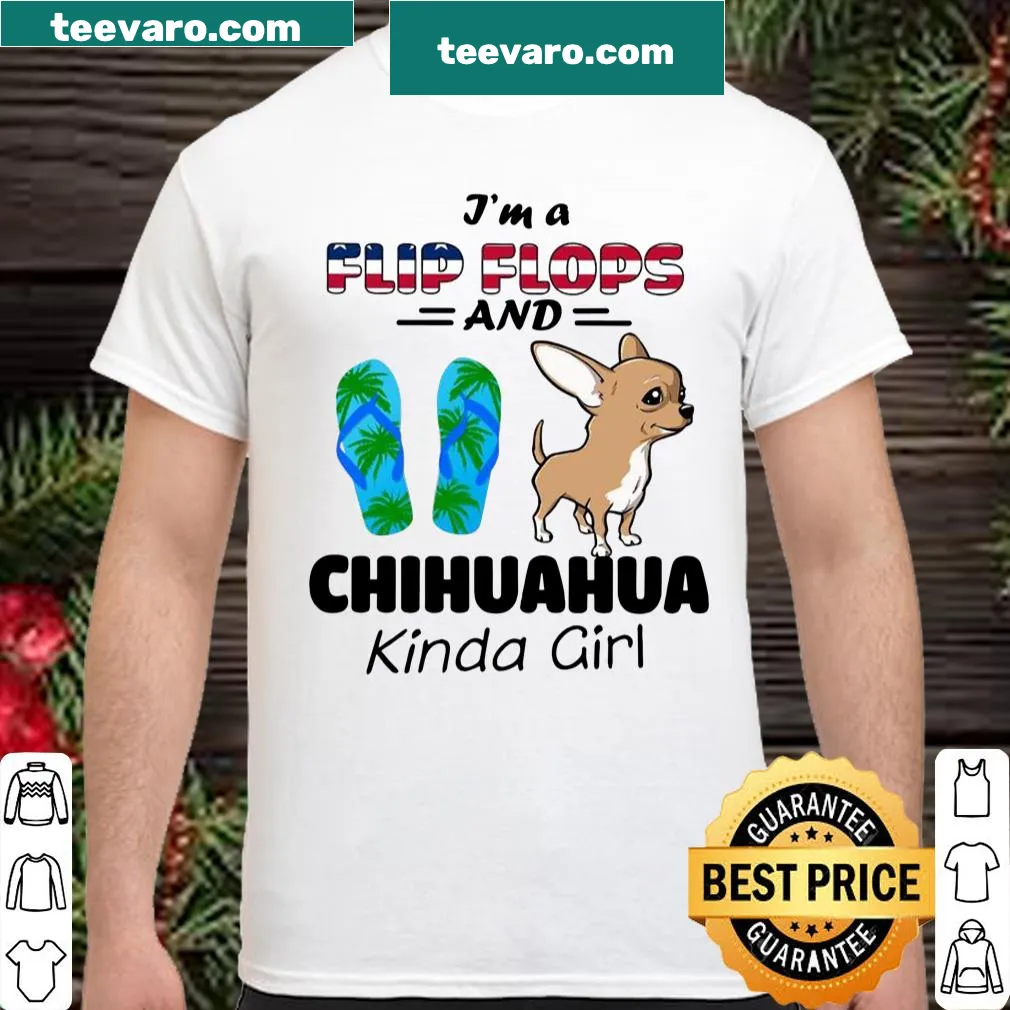 Cute shirt with text about flip flops and Chihuahuas