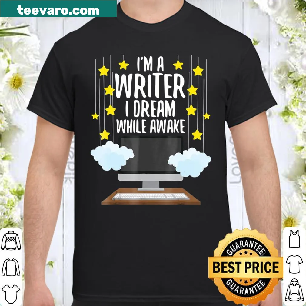Writer shirt with a motivational phrase about dreaming while awake