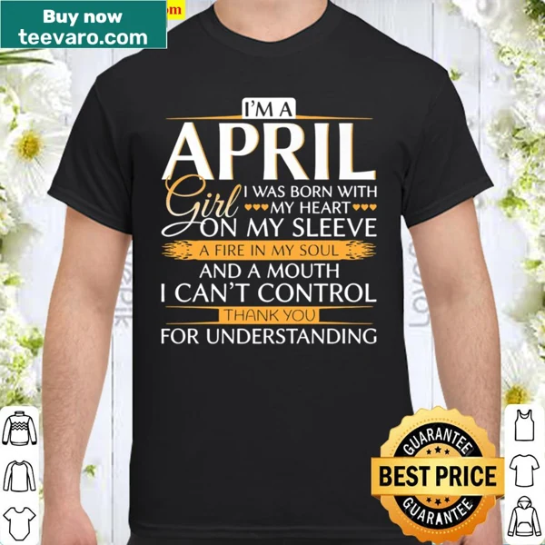 Funny April birthday shirt declaring 'I'm an April Girl'