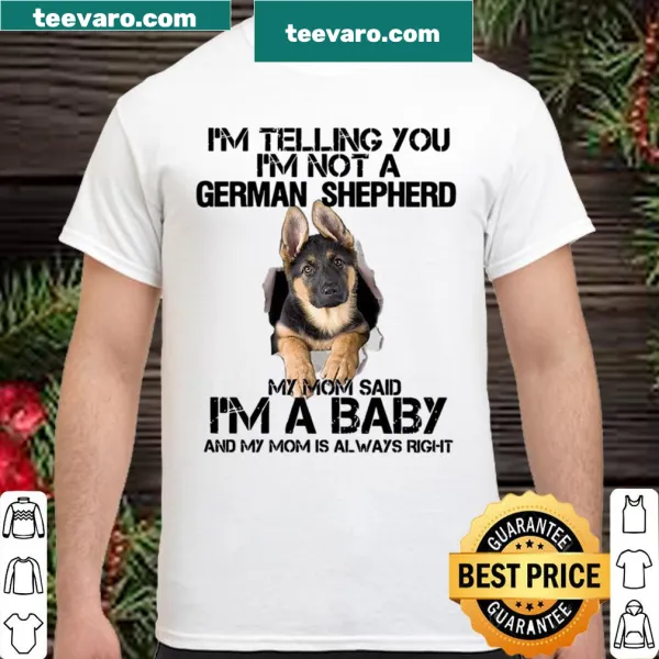 Humorous shirt about not being a German Shepherd, featuring fun text