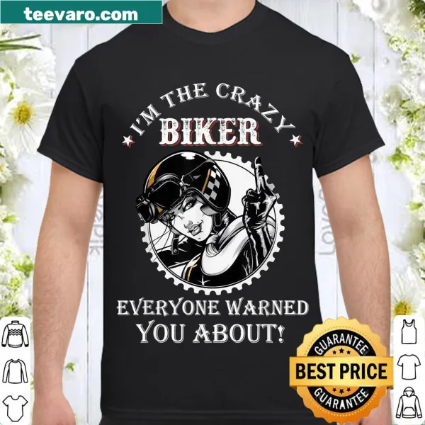 Bold biker shirt reading 'I'm The Crazy Biker'