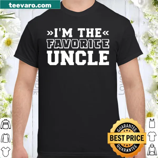 Shirt declaring 'I'm The Favorite Uncle' in bold text