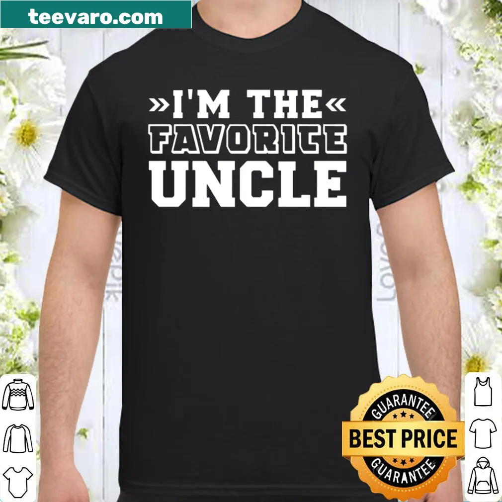 Shirt declaring 'I'm The Favorite Uncle' in bold text