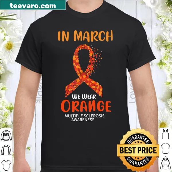 Shirt featuring an orange ribbon for Multiple Sclerosis awareness in March