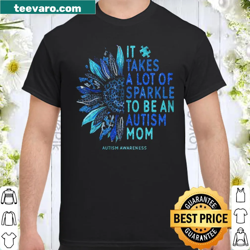 Inspirational shirt for autism moms with the phrase about sparkle.