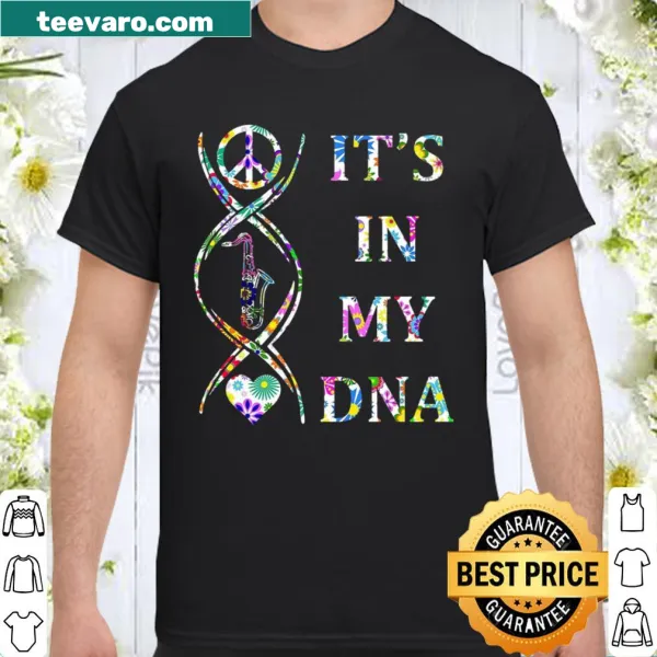 Inspirational shirt with bold text It's In My DNA