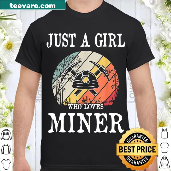 T-shirt for girls who love miners with playful text