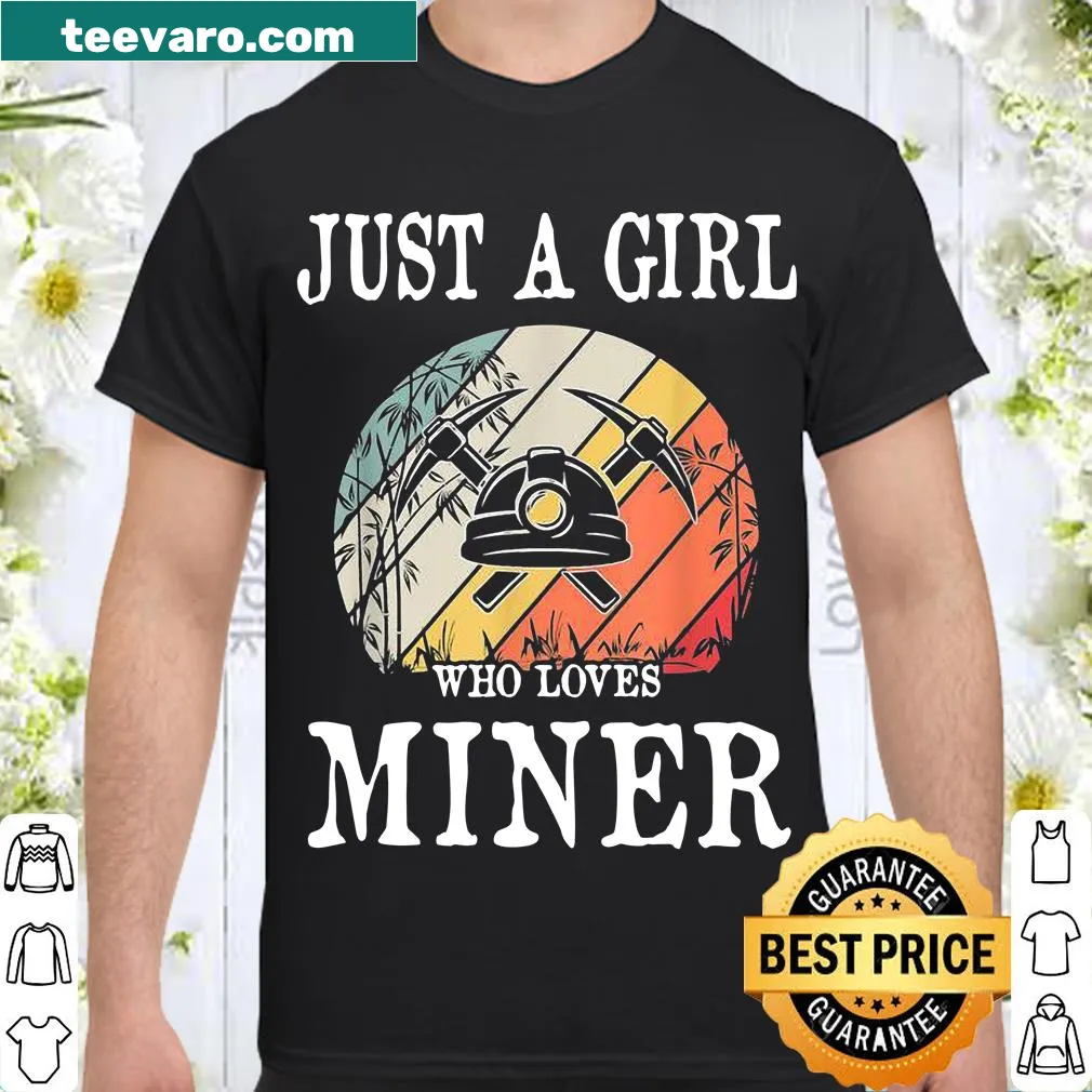 T-shirt for girls who love miners with playful text