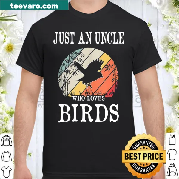 Wholesome shirt for uncles who love birds with simple text