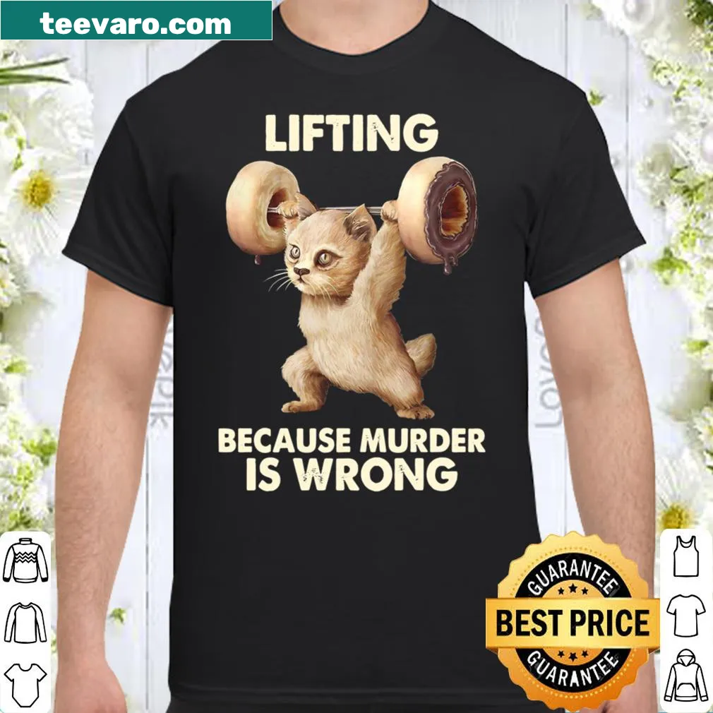 Funny lifting shirt with the phrase about murder and fitness