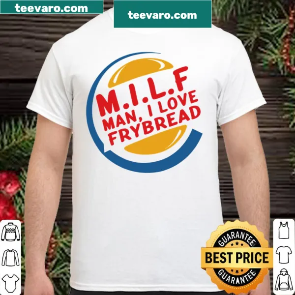 Funny frybread-themed shirt with humorous slogan