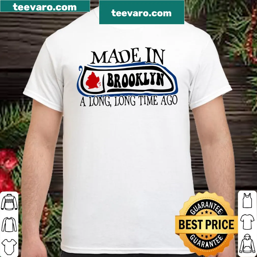 Nostalgic shirt featuring the phrase about Brooklyn's heritage