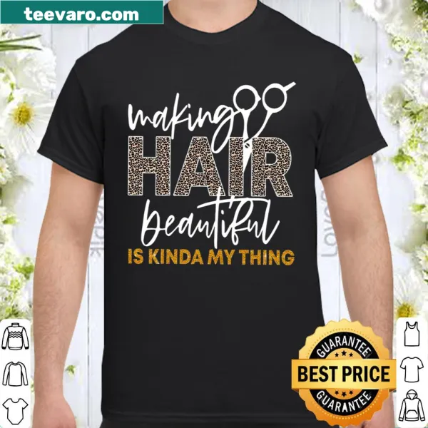 Playful shirt highlighting the joy of hairstyling with a fun message