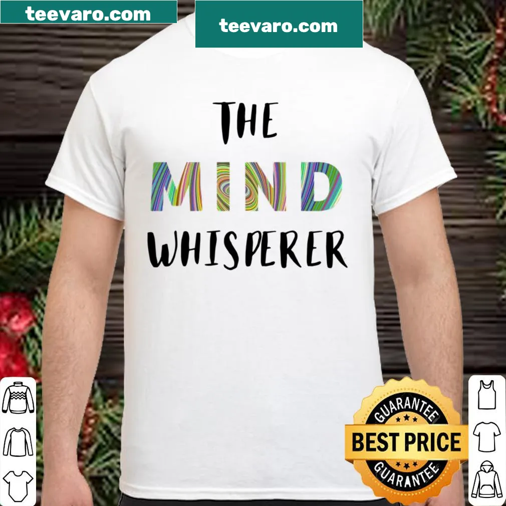 Mind Whisperer for Hypnotist shirt design