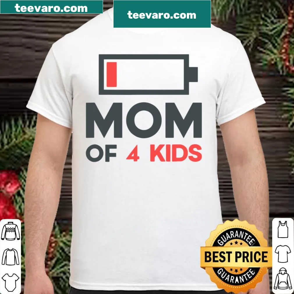 Funny shirt for moms of four kids with humorous text