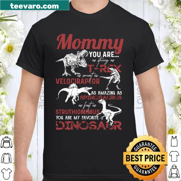 Cute shirt with a humorous message comparing moms to T. rex.
