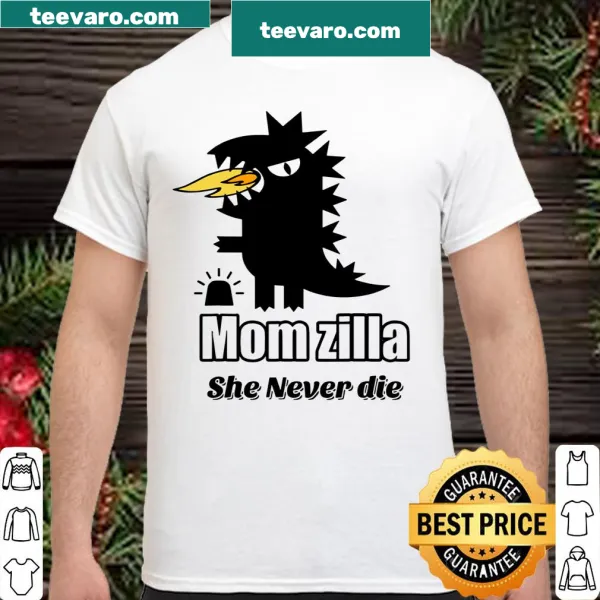 Humorous shirt stating 'Momzilla Mom is always angry and querulous'