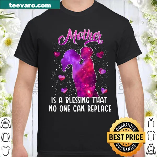Sentimental shirt about the irreplaceable love of a mother.