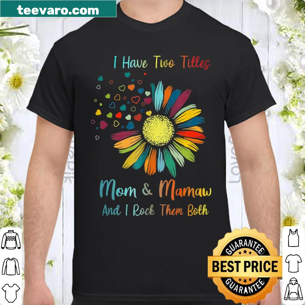Shirt with typography celebrating 'Mom' and 'Mamaw' roles