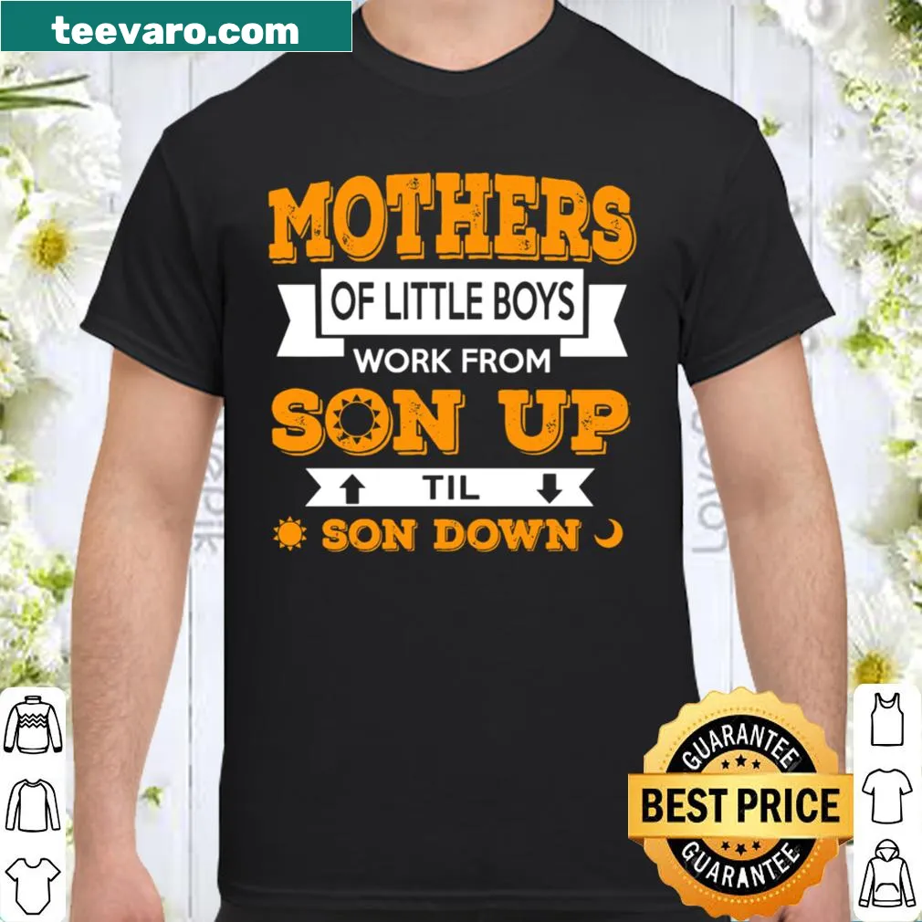T-shirt celebrating mothers of little boys with a heartfelt message