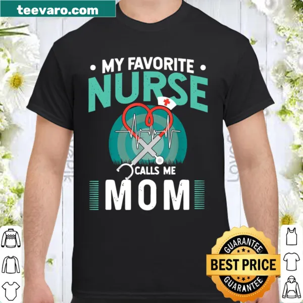 Proud shirt for moms of nurses with an affectionate message