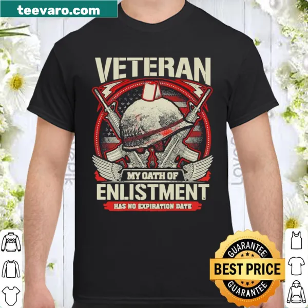 Proud shirt with the phrase about the unending oath of enlistment.