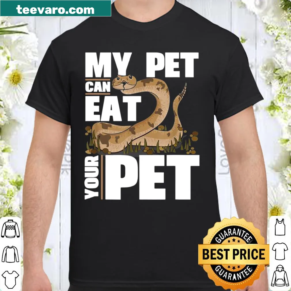 Illustrative shirt with a humorous saying about pets eating snakes