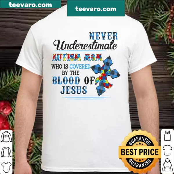 Powerful shirt for autism moms with faith-themed typography