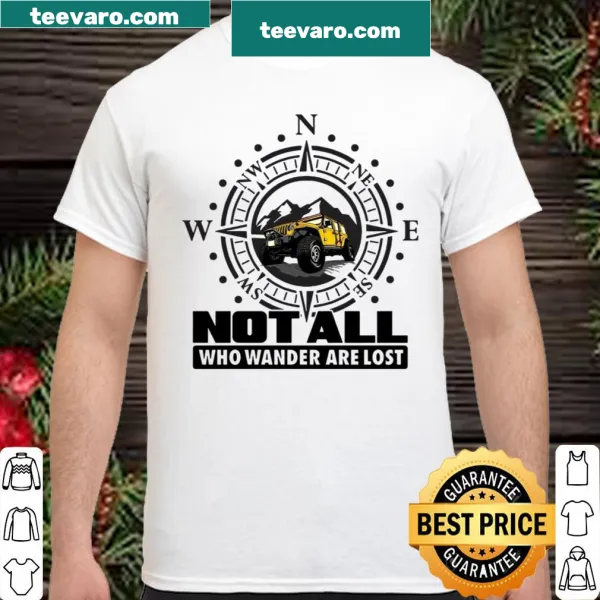 Shirt featuring the phrase 'Not All Who Wander Are Lost' in elegant typography
