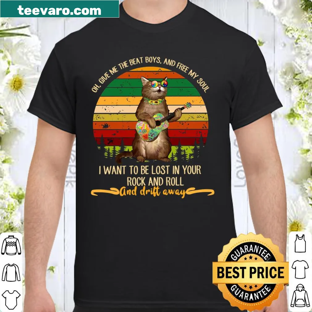 Musical shirt with text: Oh Give Me The Beat Boys And Free My Soul