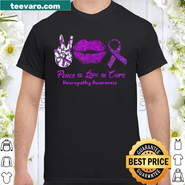 Awareness shirt for neuropathy featuring 'Peace Love Cure' text.