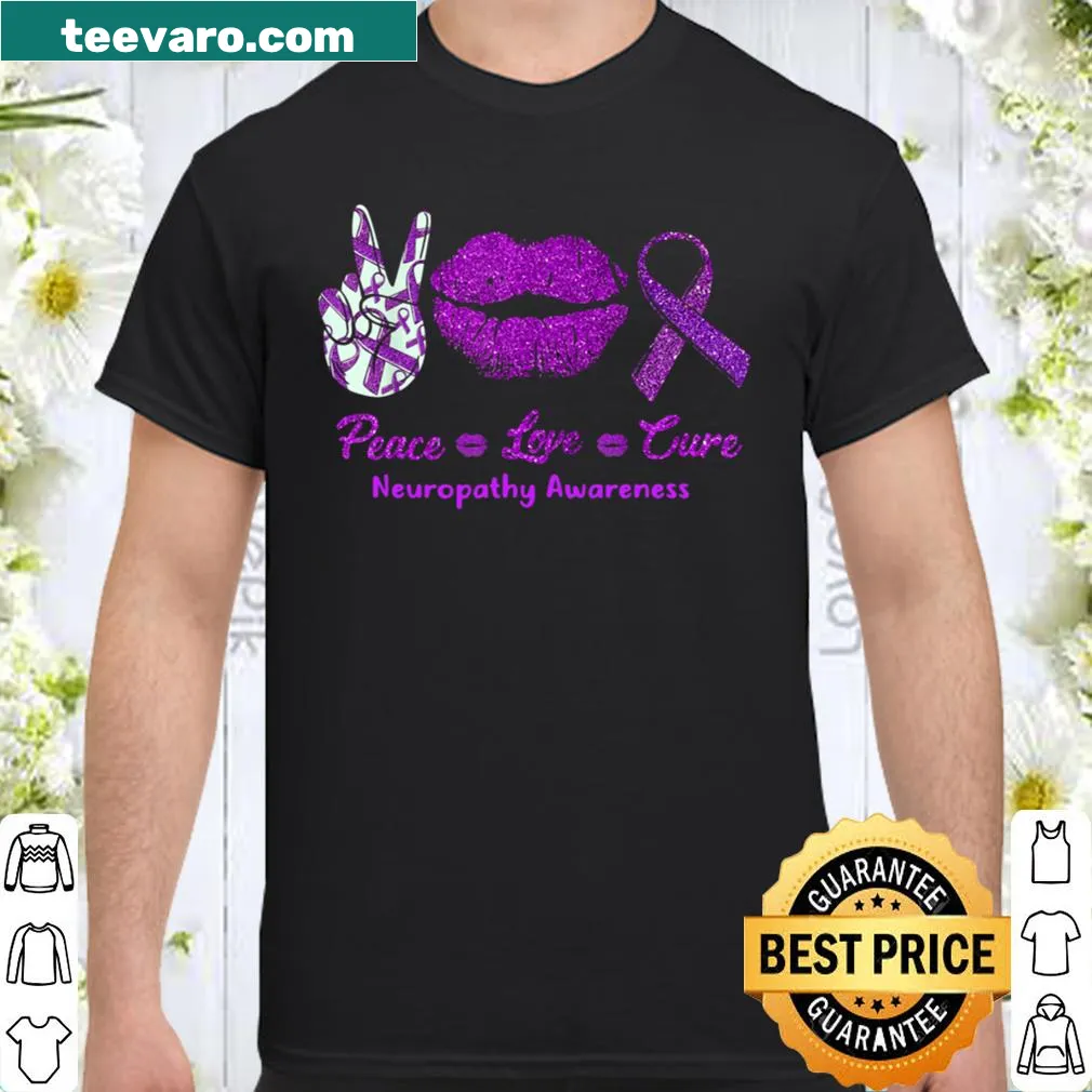 Awareness shirt for neuropathy featuring 'Peace Love Cure' text.
