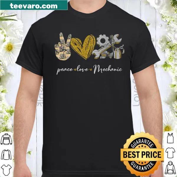 Positive mechanic shirt with text 'Peace Love Mechanic'
