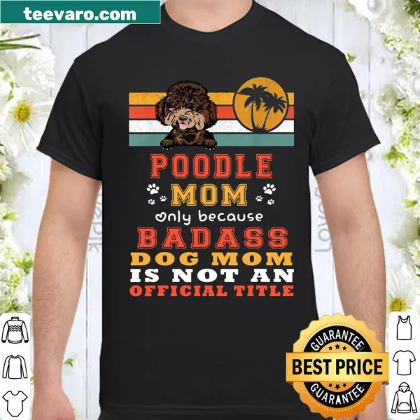 Retro shirt celebrating poodle moms with playful design.