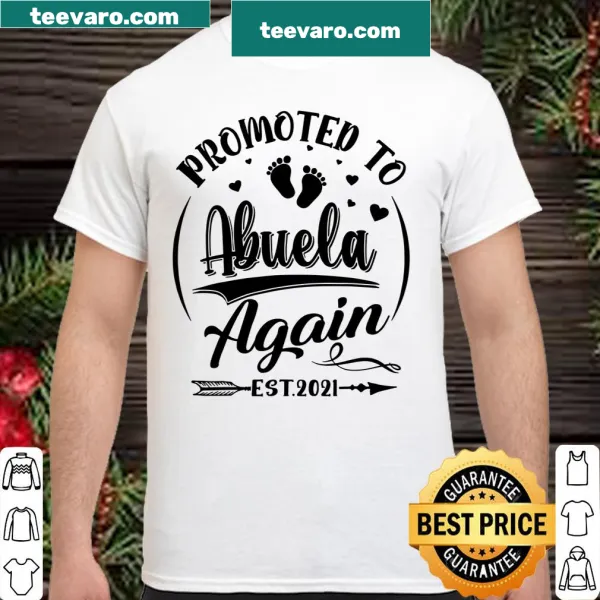 Shirt reading 'Promoted To Abuela Again EST 2021' in elegant typography