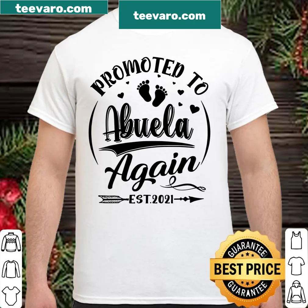 Shirt reading 'Promoted To Abuela Again EST 2021' in elegant typography