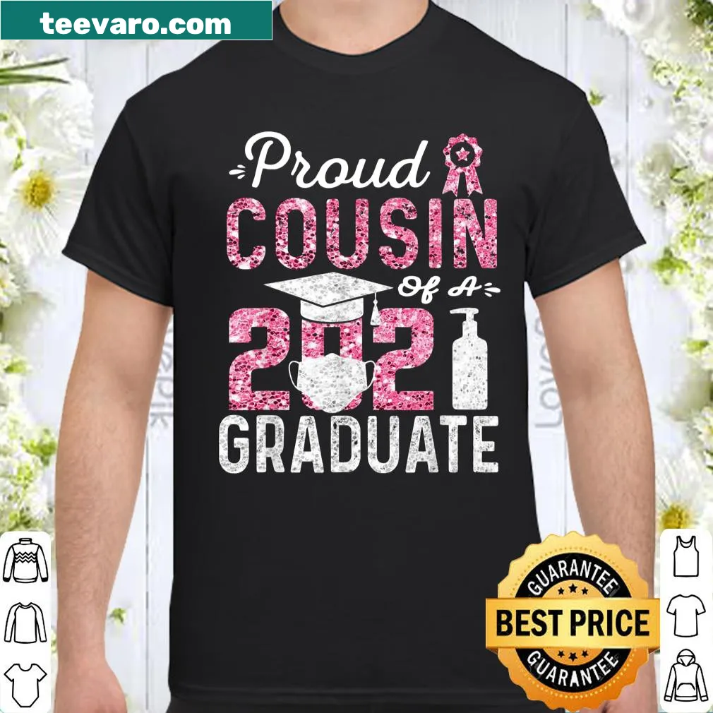 Proud cousin graduation shirt with face mask graphic