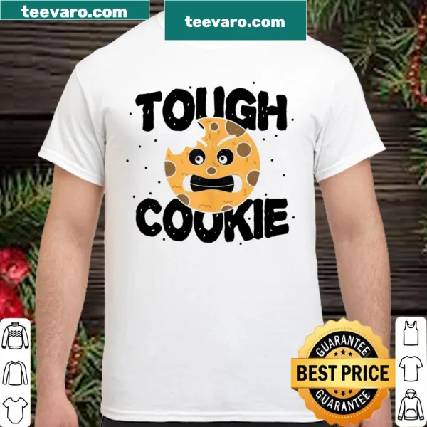 Funny Tough Cookie T-shirt featuring playful typography