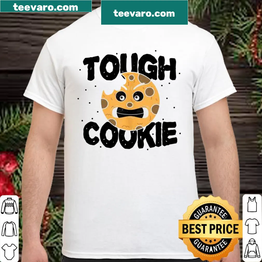 Funny Tough Cookie T-shirt featuring playful typography