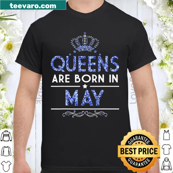 Festive shirt stating 'Queens are born in May' in typography