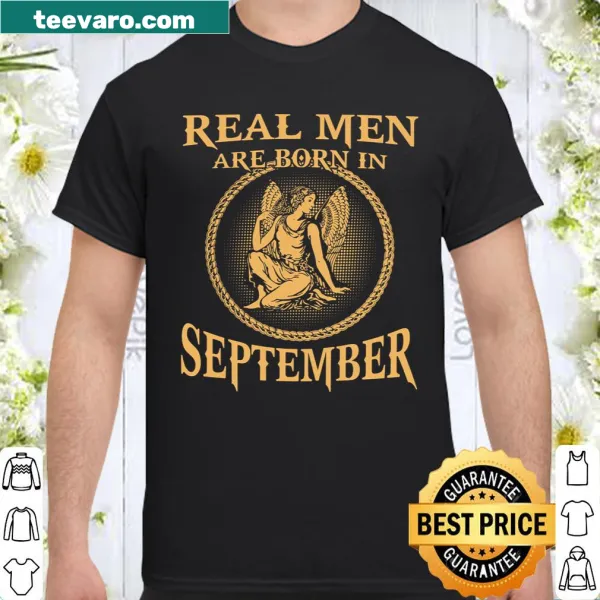 Typography shirt declaring Real Men Are Born In September