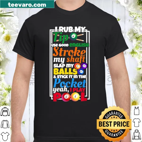 Snooker-themed shirt with playful text about pool games