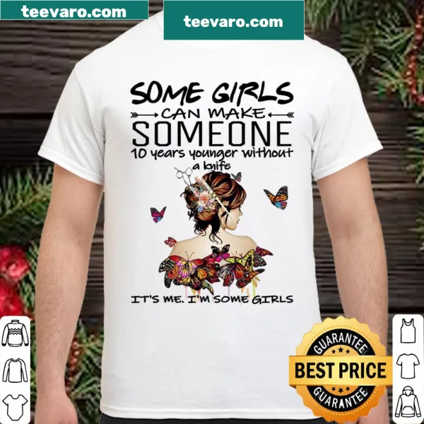 Typography shirt stating some girls can make others look younger