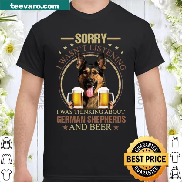 Funny t-shirt about thinking of German Shepherds and beer