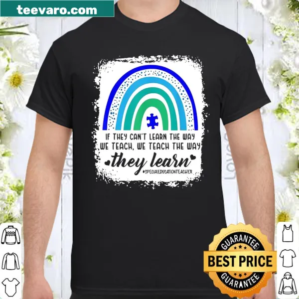 Inspirational shirt for special education teachers promoting adaptive teaching.
