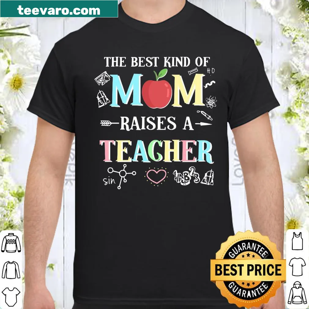 Sentimental shirt honoring moms who raise teachers.