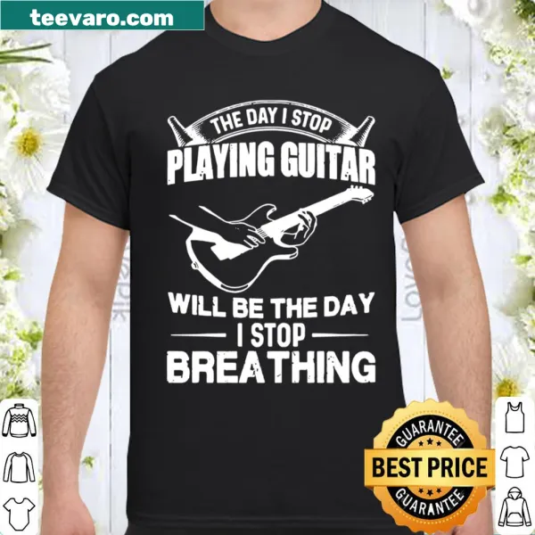 Musical shirt featuring a quote about playing guitar