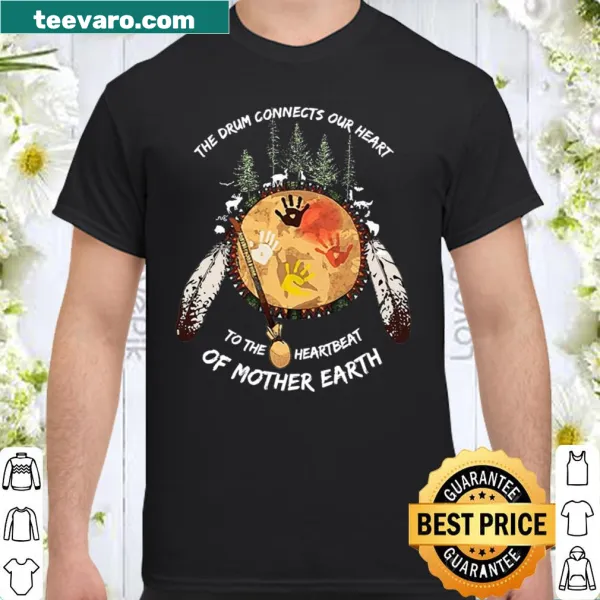 Shirt with a message about drums and nature connection