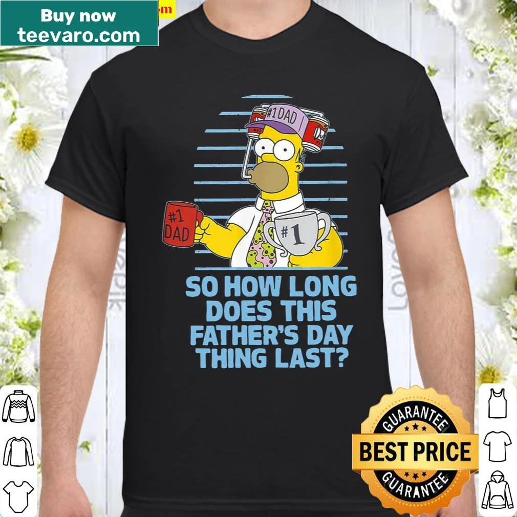Humorous Father's Day shirt featuring Homer Simpson's graphic and quote