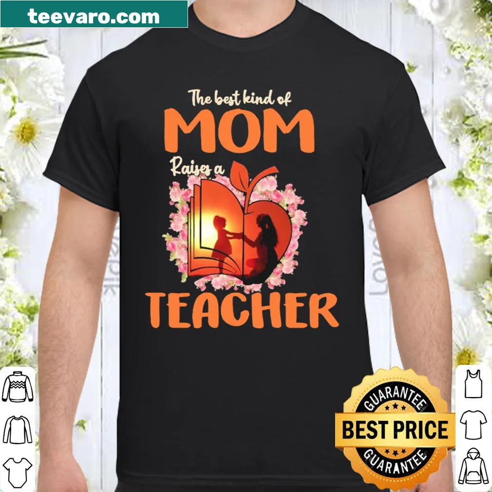 Shirt with the phrase celebrating moms who raise teachers, emphasizing their role.